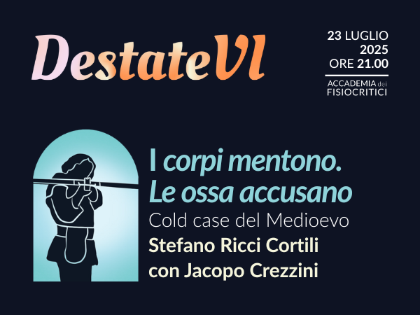I corpi mentono. Le ossa accusano.                                          Cold case del Medioevo